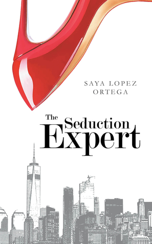 The Seduction Expert (The Seduction Expert #1)