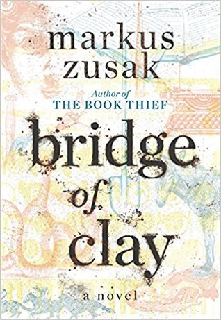 Bridge of Clay (Hardcover)