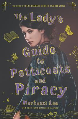 The Lady's Guide to Petticoats and Piracy (Montague Siblings, #2)