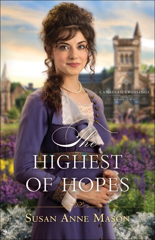 The Highest of Hopes (Canadian Crossings, #2)