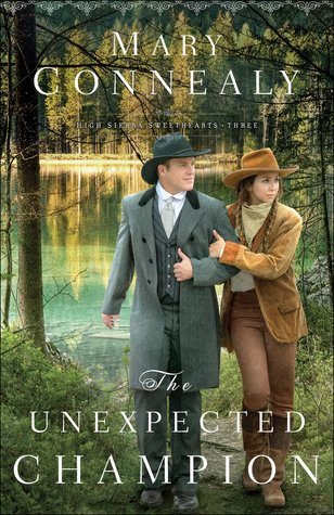 The Unexpected Champion (High Sierra Sweethearts, #3)