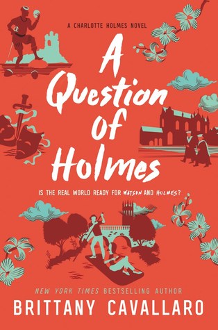 A Question of Holmes (Charlotte Holmes #4)