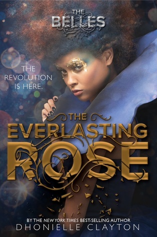 The Everlasting Rose (The Belles, #2)
