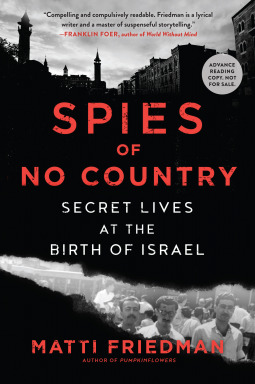 Spies of No Country: Secret Lives at the Birth of Israel