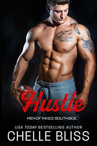 Hustle (Men of Inked: Southside, #4)