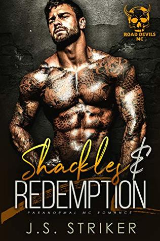 Shackles & Redemption (Road Devils MC, #1)